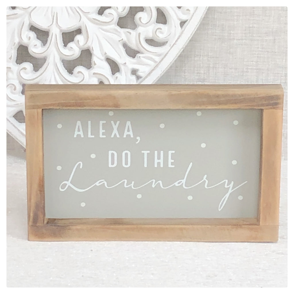 Alexa do the laundry sign